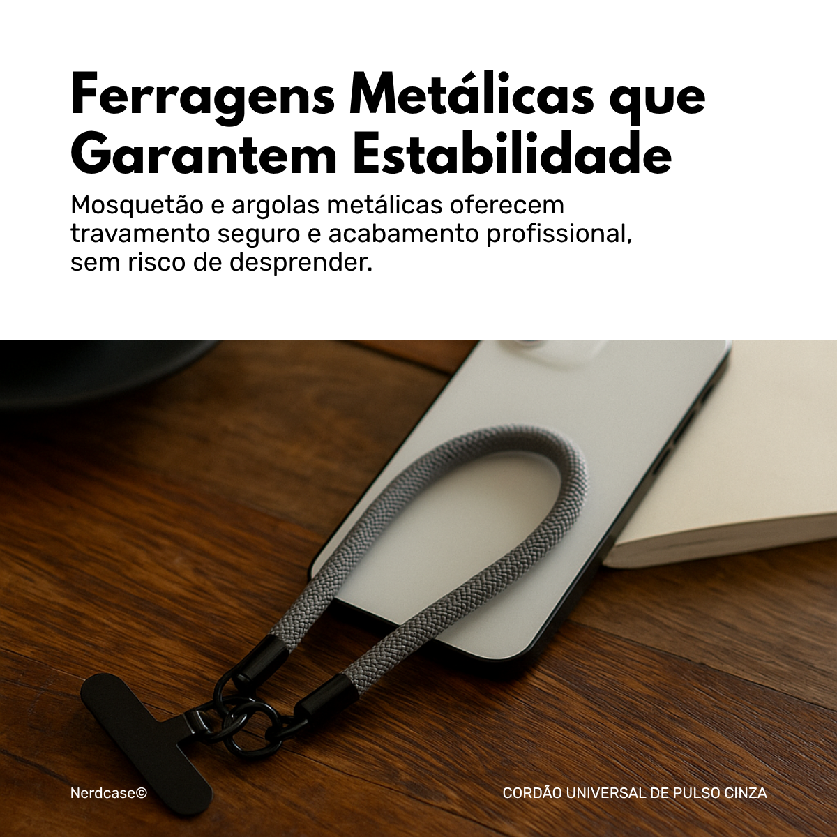 Cordão Universal Nerdcase de Pulso para Celular, Cinza