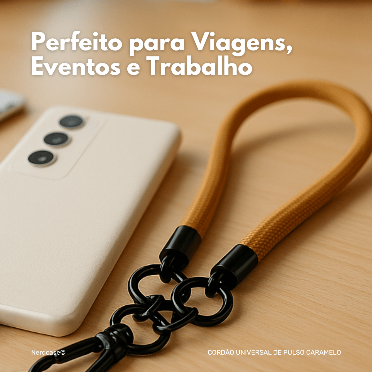 Cordão Universal Nerdcase de Pulso para Celular, Caramelo